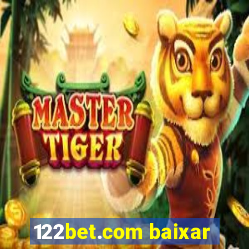 122bet.com baixar